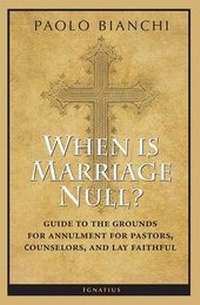 Enlarge image Cover: When is Marriage Null? - Ignatius Press