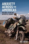 Cover: Anxiety Across the Americas - Bill Dwyer