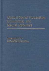Enlarge image Cover: Optical Signal Processing, Computing and Neural Networks - Krieger Publishing Company