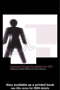 Enlarge image Cover: Inclusive Design Guidelines for HCI - CRC Press