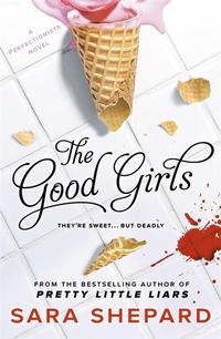 Enlarge image Cover: The Good Girls - Hot Key Books