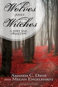 Enlarge image Cover: Wolves and Witches - World Weaver Press