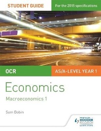 Enlarge image Cover: OCR Economics Student Guide 2: Macroeconomics 1 - Philip Allan Updates