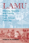 Cover: The Lamu History: Society and Family in an East African Port City - Markus Wiener Publishing Inc