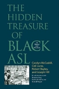 Enlarge image Cover: The Hidden Treasure of Black ASL - Gallaudet University Press,U.S.