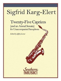 Abbildung von: 25 Caprices and an Atonal Sonata: Unaccompanied Saxophone - Southern Music Company