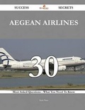 Cover: Aegean Airlines 30 Success Secrets - 30 Most Asked Questions on Aegean Airlines - What You Need to Know - Emereo Publishing