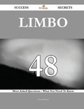Cover: Limbo 48 Success Secrets - 48 Most Asked Questions on Limbo - What You Need to Know - Emereo Publishing
