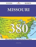Cover: Missouri 380 Success Secrets - 380 Most Asked Questions on Missouri - What You Need to Know - Emereo Publishing