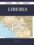 Cover: Liberia 427 Success Secrets - 427 Most Asked Questions on Liberia - What You Need to Know - Emereo Publishing