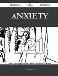 Cover: Anxiety 321 Success Secrets - 321 Most Asked Questions on Anxiety - What You Need to Know - Emereo Publishing