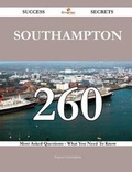 Cover: Southampton 260 Success Secrets - 260 Most Asked Questions on Southampton - What You Need to Know - Emereo Publishing