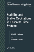 Cover: Stability and Stable Oscillations in Discrete Time Systems - CRC Press