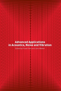 Enlarge image Cover: Advanced Applications in Acoustics, Noise and Vibration - CRC Press