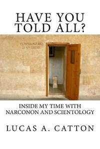 Enlarge image Cover: Have You Told All? - Catton Communications