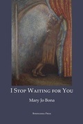 Cover: I Stop Waiting for You - Bordighera Press