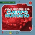 Cover: Viaje Dentro del Cuerpo Humano (a Trip Through the Human Body) - Gareth Stevens Publishing