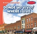 Cover: Donde Yo Vivo / Where I Live - Gareth Stevens Publishing