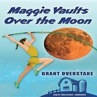 Abbildung von: Maggie Vaults Over the Moon Lib/E - Grant Overstake