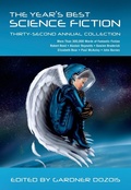 Cover: The Year's Best Science Fiction: Thirty-Second Annual Collection - St. Martin's Griffin