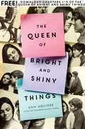 Cover: The Queen of Bright and Shiny Things, Chapters 1-5 - Feiwel & Friends