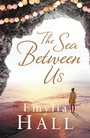 Cover: The Sea Between Us - Headline Review