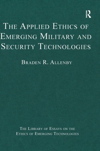 Enlarge image Cover: The Applied Ethics of Emerging Military and Security Technologies - Routledge