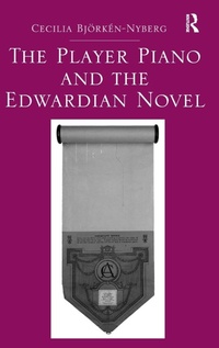 Abbildung von: The Player Piano and the Edwardian Novel - Routledge