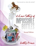 Cover: A Love Story of Impossible Bottles - Lulu Publishing Services