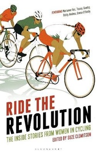 Enlarge image Cover: Ride the Revolution - Bloomsbury Sport