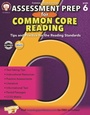Cover: Assessment Prep for Common Core Reading, Grade 6 - Mark Twain Media