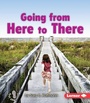 Cover: Going from Here to There - LernerClassroom