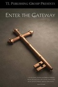Cover: Enter the Gateway - Tl Publishing Group