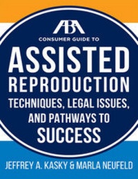 Abbildung von: The Aba Guide to Assisted Reproduction - American Bar Association