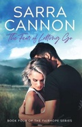 Cover: The Fear of Letting Go - Dead River Books