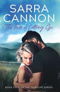 Enlarge image Cover: The Fear of Letting Go - Dead River Books