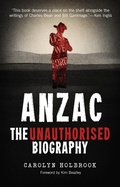Cover: Anzac, the Unauthorised Biography - University of New South Wales Press