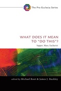 Cover: What Does It Mean to "Do This"? - Wipf and Stock Publishers