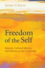 Cover: Freedom of the Self - Wipf and Stock Publishers