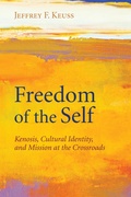 Cover: Freedom of the Self - Wipf and Stock Publishers