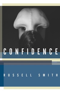 Enlarge image Cover: Confidence - Biblioasis