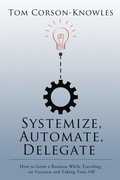 Cover: Systemize, Automate, Delegate - Tck Publishing