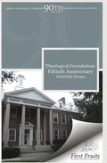 Cover: Theological Foundations - First Fruits Press