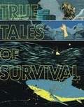 Cover: True Stories of Survival - Capstone Young Readers
