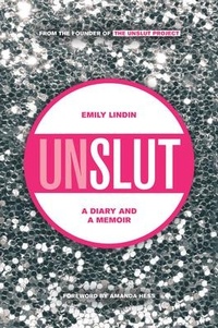 Enlarge image Cover: UnSlut - Zest Books