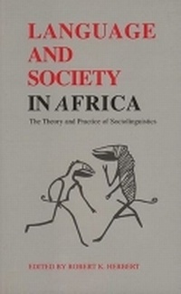 Abbildung von: Language and Society in Africa - Wits University Press