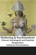 Cover: Mothering & Psychoanalysis - Demeter Press