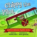 Cover: Chippy the Pilot - Chippy Press, LLC