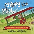 Cover: Chippy the Pilot - Chippy Press, LLC