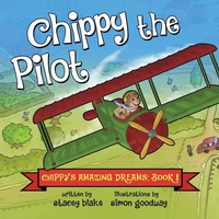 Enlarge image Cover: Chippy the Pilot - Chippy Press, LLC